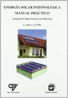 energia solar fotovolcaica: manual practico-a. labouret-m. villoz-9788484763079