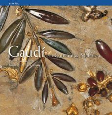 gaudi en la catedral de mallorca-9788484781479