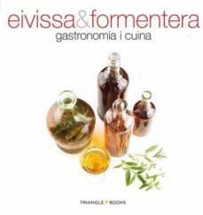 eivissa & formentera: gastronomia i cuina-ana torrontegui-9788484783879