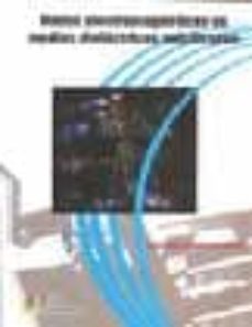ondas electromagneticas en medios dialectricos anisotropos-jose manuel valverde millan-9788484918479