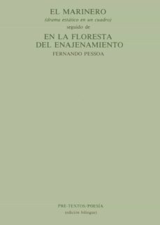 el marinero; en la floresta del enajenamiento (2ª ed.)-9788485081479