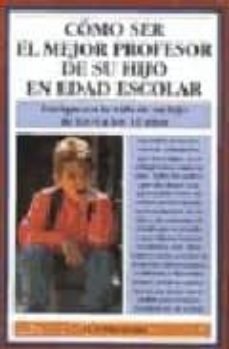 como ser el mejor profesor de su hijo en edad escolar-claudia jones-9788486193379