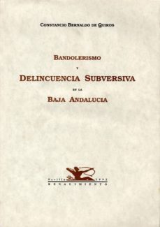 bandolerismo y delincuencia subversiva en la baja andalucia-9788486307479
