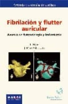 fibrilacion y flutter auricular: avances en fisiopatologia y trat amiento-9788486684679