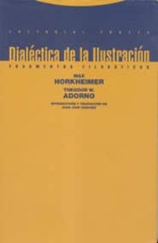 dialectica de la ilustracion: fragmentos filosoficos (9ª ed)-9788487699979