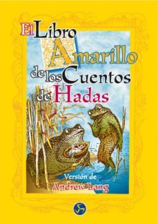 el libro amarillo de los cuentos de hadas-9788488066879