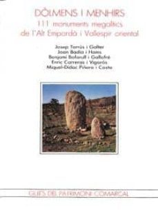 dolmens i menhirs: 111 monuments megalitics de l alt emporda i va llespir oriental-9788488589279