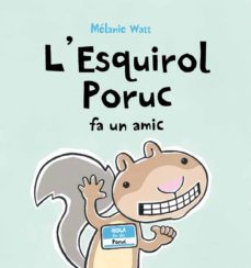 l esquirol poruc fa un amic-9788489625679