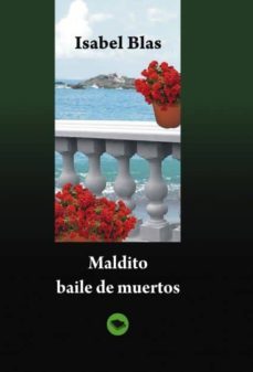 maldito baile de muertos (ebook)-isabel blas-9788490094679