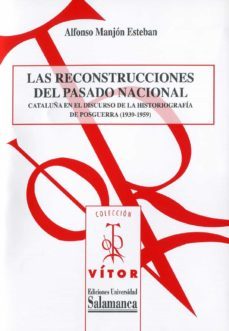 las reconstrucciones del pasado nacional (ebook)-alfonso manjon esteban-9788490122679