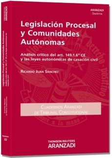 legislacion procesal y comunidades autonomas-ricardo juan sanchez-9788490149379