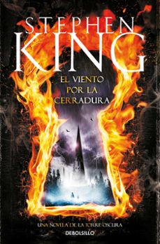 el viento por la cerradura (saga la torre oscura 8)-9788490325179
