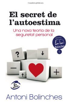 el secret de l autoestima-antoni bolinches-9788490343579