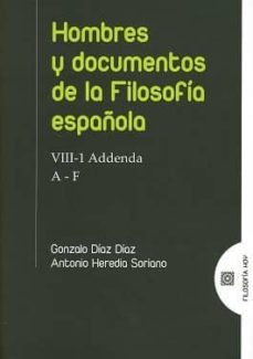 hombres y documentos de la filosofia española viii- 1 addenda a-f-alberto heredia soriano-9788490455579