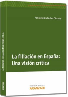 la filiacion en españa: una vision critica-roncesvalles barber carcamo-9788490591079