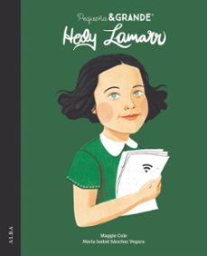 pequeña & grande hedy lamarr-maria isabel sanchez vegara-9788490659779