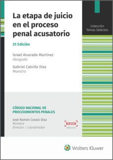 la etapa de juicio en el proceso penal acusatorio (2.ª edicion) (ebook)-jose ramon cossio diaz-9788490901779
