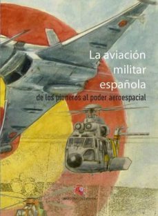 la aviacion militar española-9788490913079