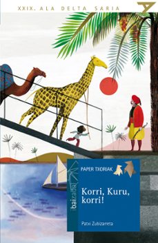 korri, kuru, korri! (premio euskadi literatura 2019)-patxi zubizarreta-9788491065579