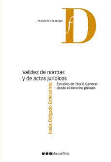 validez de normas y de actos juridicos (ebook)-jesus delgado echevarria-9788491239079