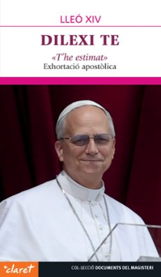dilexi te t he estimat-robert prevost-9788491366379