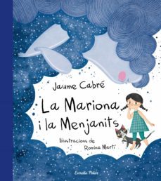 la mariona i la menjanits-jaume cabre-romina marti-9788491373179