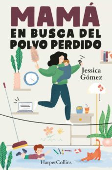 mama en busca del polvo perdido (ebook)-jessica gomez-9788491396079