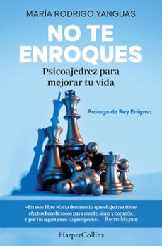 no te enroques-maria rodrigo yanguas-9788491397779