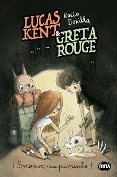lucas kent & greta rouge 3. ¡socorro, campamento!-rocio bonilla-9788491428879