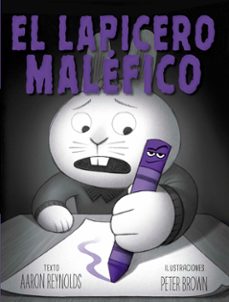 el lapicero malefico-peter brown-9788491456179