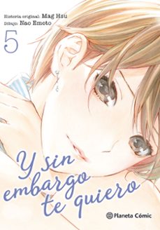 y sin embargo te quiero nº 05/07-9788491469179