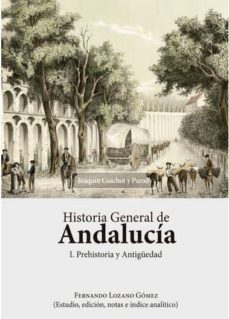 historia general de andalucia. prehistoria y antiguedad-9788491481379