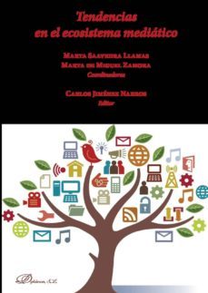 tendencias en el ecosistema mediatico. (ebook)-9788491482079