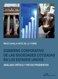 gobierno corporativo de las sociedades cotizadas en los estados unidos-iñigo zavala ortiz de la torre-9788491483779