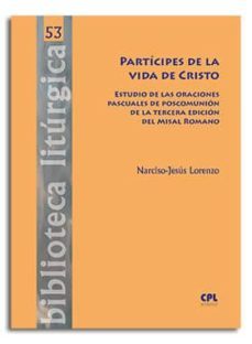 participes de la vida de cristo-narciso jesus lorenzo real-9788491650379