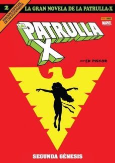 la gran novela de la patrulla-x 2: segunda geneis-9788491678779