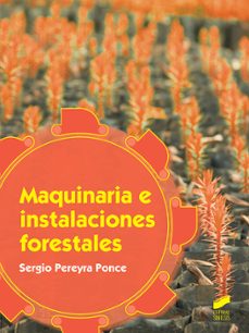 maquinaria e instalaciones forestales (ebook)-sergio pereyra ponce-9788491716679