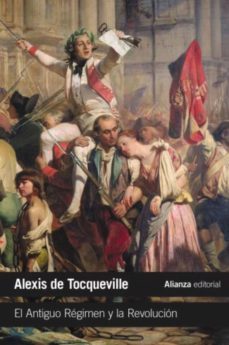 el antiguo regimen y la revolucion (ebook)-alexis de tocqueville-9788491812579