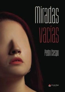 miradas vacías (ebook)-pedro crespo-9788491947479