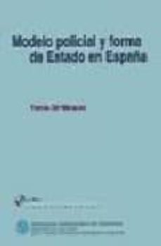 modelo policial y forma de estado en españa-tomas gil marquez-9788492316779