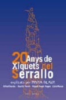 20 anys de xiquets del serrallo explicats per pinya blava-9788492408979