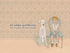 el niño perfecto-9788492607679