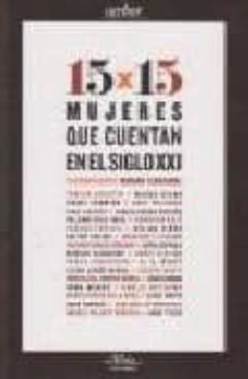 15 x 15 mujeres que cuentan en el siglo xxi-9788492724079