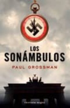 los sonambulos-paul grossman-9788492819379