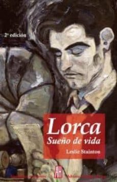 lorca sueño de vida (2ª ed.)-leslie stainton-9788492857579