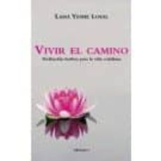 vivir el camino. meditacion budista para la vida cotidiana-lama yeshe losal-9788493423179