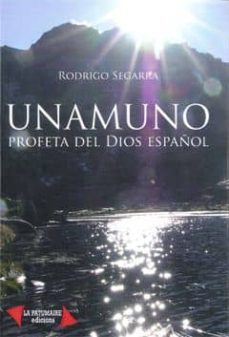 unamuno profeta del dios español-rodrigo segarra-9788493681579