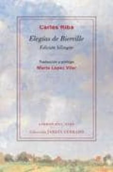 elegias de bierville (edicion bilingue)-carles riba-9788493815479