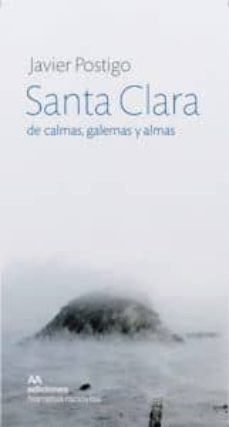 santa clara de calmas galernas y almas-9788493816179