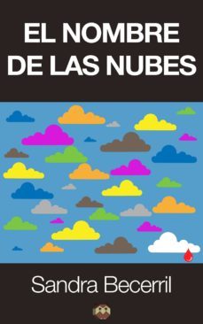 el nombre de las nubes (ebook)-sandra becerril-9788493962579